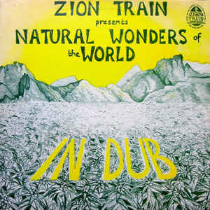 ZION TRAIN / ザイオン・トレイン / NATURAL WONDERS OF THE WORLD IN DUB