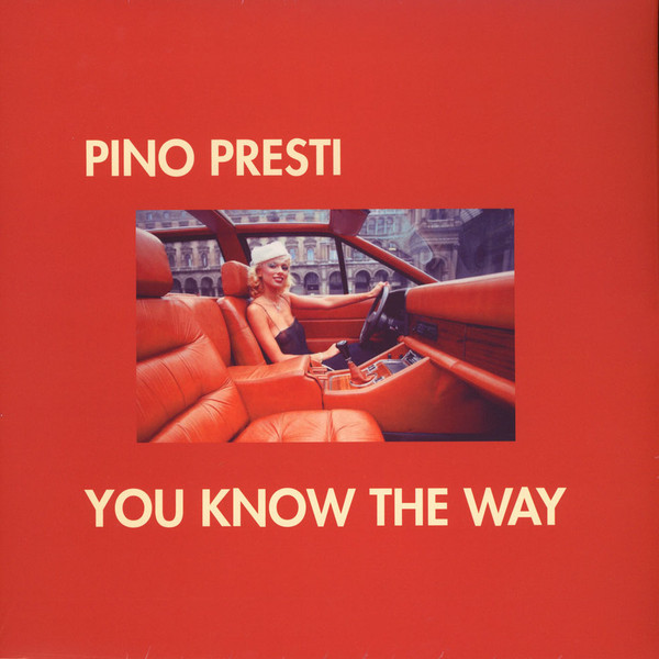 PINO PRESTI / YOU KNOW THE WAY(12")