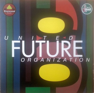 UNITED FUTURE ORGANISATION / ユナイテッド・フューチャー・オーガニゼイション / UNITED FUTURE ORGANIZATION