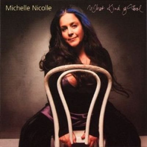 MICHELLE NICOLLE / ミッシェル・ニコル / What Kind Of Fool(CD+DVD)