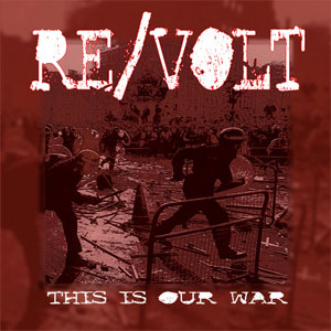 RE/VOLT  / THIS IS OUR WAR (7")