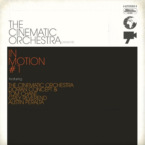 CINEMATIC ORCHESTRA / シネマティック・オーケストラ / IN MOTION #1
