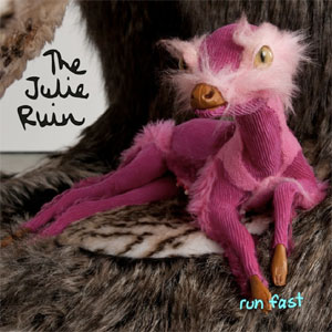 The Julie Ruin / ザ・ジュリー・ルイン / RUN FAST (レコード)