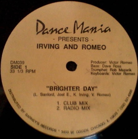 IRVING AND ROMEO / BRIGHTER DAY