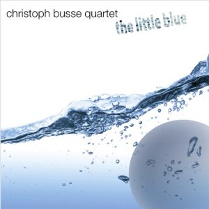CHRISTOPH BUSSE / クリストフ・ビュッセ / Little Blue 