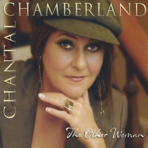 CHANTAL CHAMBERLAND / シャンタル・シャンベラン / Other Woman 