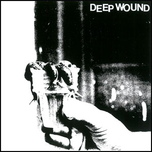 DEEP WOUND / ディープウーンド / DEEP WOUND (7"/2013 REISSUE)