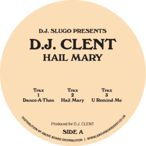 DJ SLUGO PRESENTS DJ CLENT / HAIL MARY(REISSUE)