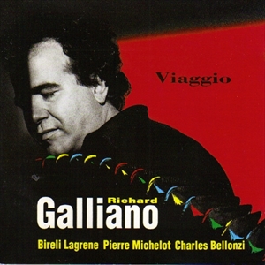 RICHARD GALLIANO / リシャール・ガリアーノ / VIAGGIO
