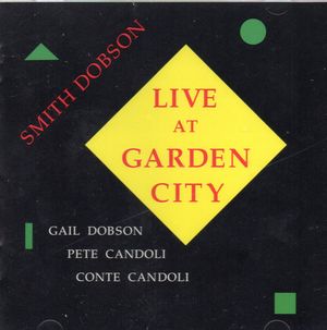 SMITH DOBSON / スミス・ドブソン / Live At Garden City