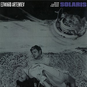 EDWARD ARTEMIEV / エデュアルド・アルテミエフ / SOLARIS:MUSIC FROM THE MOTION PICTURE BY ANDREY TARKOVSKY - 180g HQ VINYL