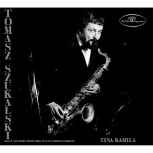 TOMASZ SZUKALSKI / トマシュ・シュカルスキ / Tina Kamila 