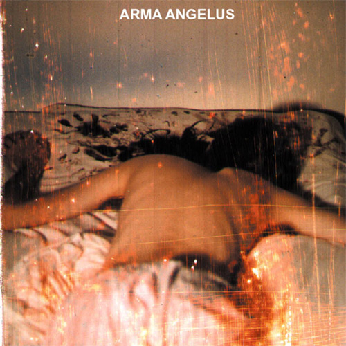 ARMA ANGELUS / WHERE SLEEPLESSNESS IS REST FROM NIGHTMARES