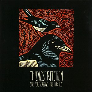 THIEVES' KITCHEN / シーヴズ・キッチン / ONE FOR SORROW, TWO FOR JOY: DOUBLE ALBUM 45RPM - 180g VINYL
