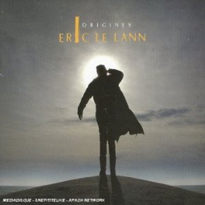 ERIC LE LANN / エリック・ルラン / Origines