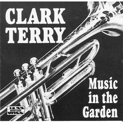 CLARK TERRY / クラーク・テリー / Music In The Garden