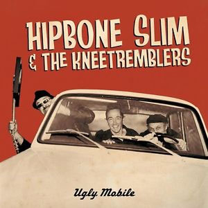 HIPBONE SLIM & THE KNEETREMBLERS / UGLY MOBILE (レコード)