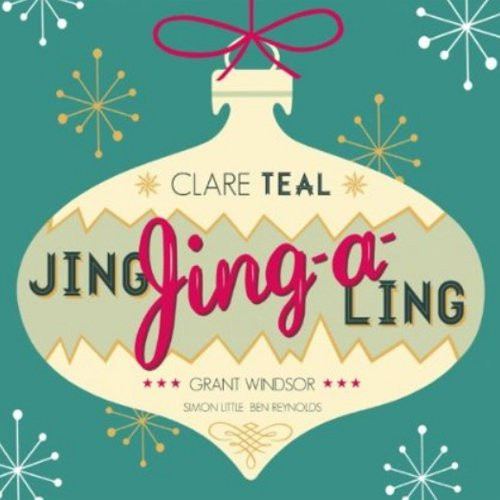 CLARE TEAL / ã¯ã¬ã¢ã»ãã£ã¼ã« / Jing, Jing-a-ling