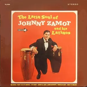 JOHNNY RAY ZAMOT / ジョニー・レイ・サモー / JOHNNY ZAMOT AND THE LATIN SOUL