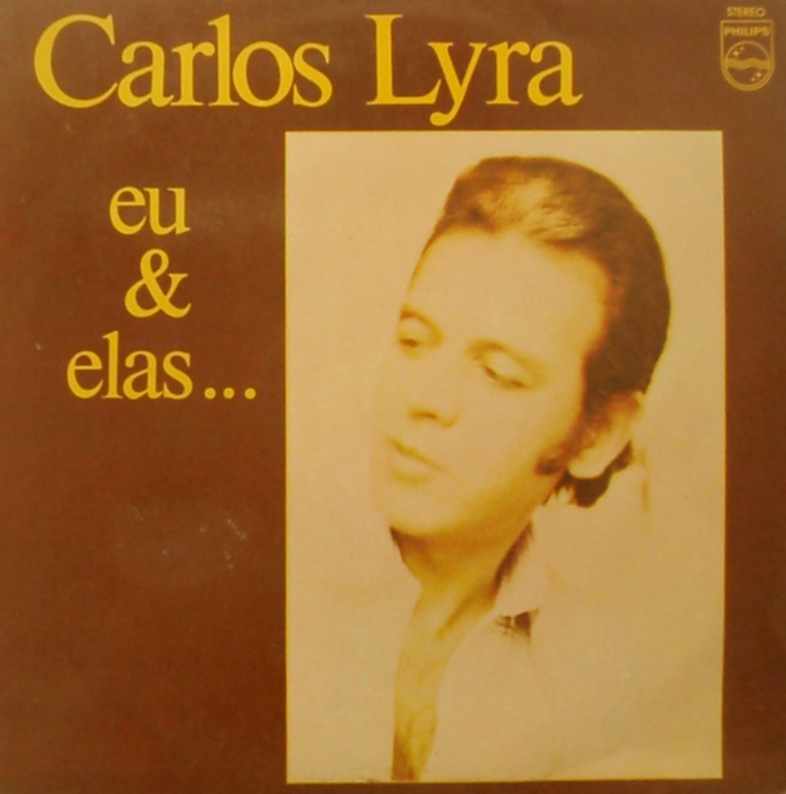 CARLOS LYRA / カルロス・リラ / EU E ELAS...
