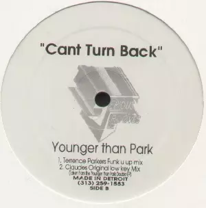 YOUNGER THAN PARK / CANT TURN BACK