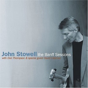 JOHN STOWELL / ジョン・ストーウェル / Banff Sessions