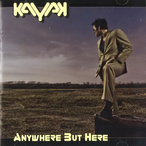 KAYAK / カヤック / ANYWHERE BUT HERE