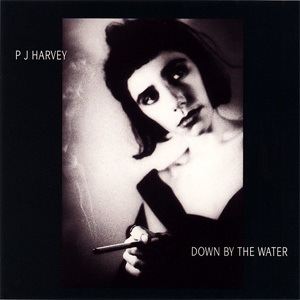 PJ HARVEY / PJ ハーヴェイ / DOWN BY THE WATER