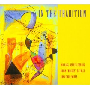 In The Tradition Michael Jefry Stevens マイケル ジェフリー スティーヴンス Jazz ディスクユニオン オンラインショップ Diskunion Net