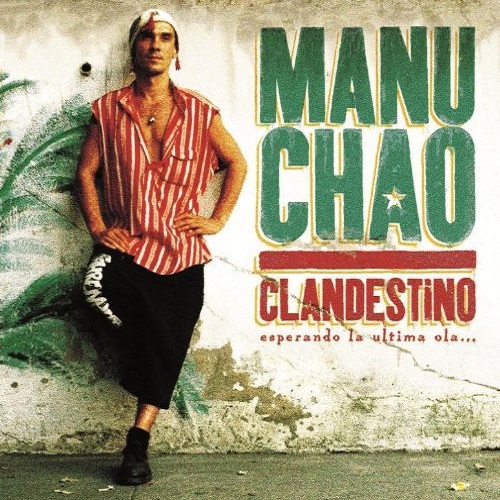 MANU CHAO / マヌ・チャオ / CLANDESTINO