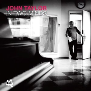 JOHN TAYLOR / ジョン・テイラー / In Two Minds