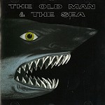 THE OLD MAN & THE SEA / ジ・オールド・マン・アンド・ザ・シー / THE OLD MAN & THE SEA - REMASTER