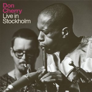 DON CHERRY / ドン・チェリー / Live in Stockholm(CD)