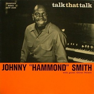 JOHNNY HAMMOND SMITH / ジョニー・ハモンド・スミス / Talk That Talk / トーク・ザット・トーク(SHM-CD)   
