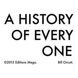 BILL ORCUTT / ビル・オーカット / A HISTORY OF EVERY ONE