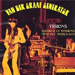 VAN DER GRAAF GENERATOR / ヴァン・ダー・グラフ・ジェネレーター / VISIONS: RADIO & TV SESSIONS(JUNE 1971-MARCH 1972) - LIMITED VINYL