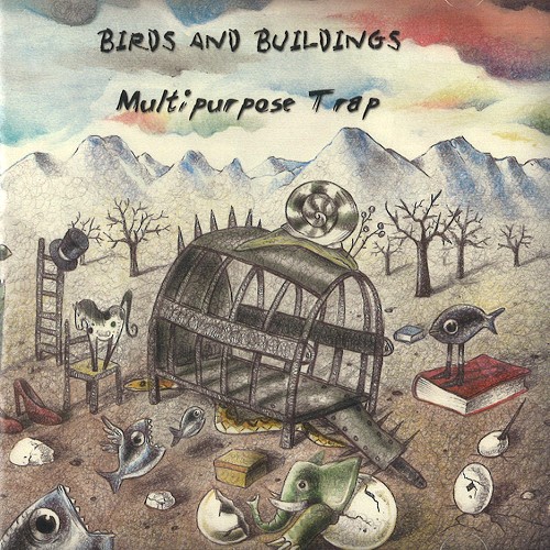 BIRDS AND BUILDINGS / バーズ・アンド・ビルディングス / MULTIPURPOSE TRAP