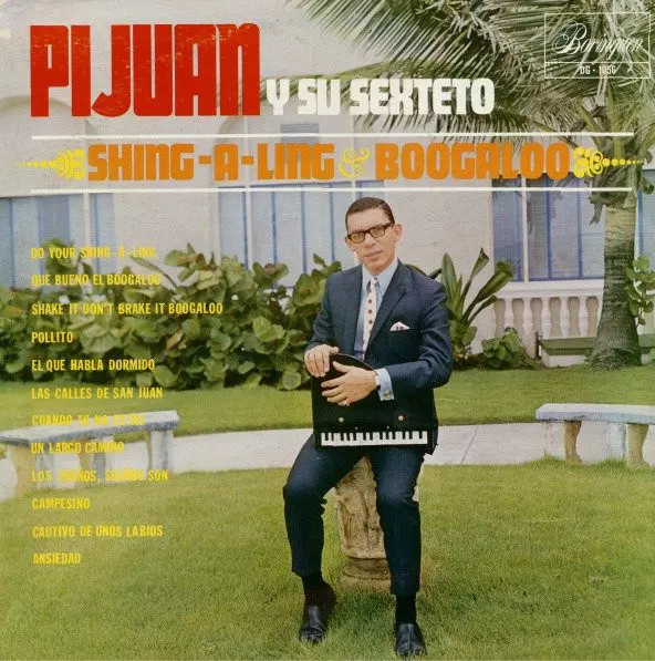 PIJUAN Y SU SEXTETO / SHING-A-LING BOOGALO