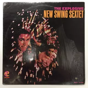 NEW SWING SEXTET / ニュー・スウィング・セクステット / EXPLOSIVE
