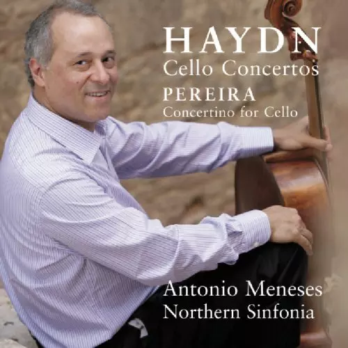 ANTONIO MENESES / アントニオ・メネセス / HAYDN:CELLO CONCERTOS NOS.1&2 & PEREIRA:CELLO CONCERTO