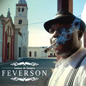 FEVERSON / フェーヴァーソン / SONEROS DE SIEMPRE