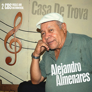 ALEJANDRO ALMENARES / アレハンドロ・アルミナーレス / CASA DE TROVA (CUBA 50'S)