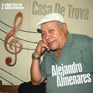 ALEJANDRO ALMENARES / アレハンドロ・アルミナーレス / CASA DE TROVA (CUBA 50'S)