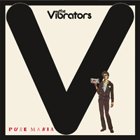 VIBRATORS / バイブレーターズ / PURE MANIA (LP/2013 REISSUE)