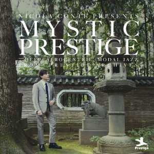 NICOLA CONTE / ニコラ・コンテ / Mystic Prestige / ミスティック・プレスティッジ 