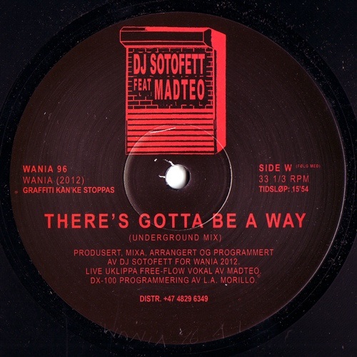DJ SOTOFETT / DJソトフェット / THERE'S GOTTA BE A WAY(FT.MADTEO)