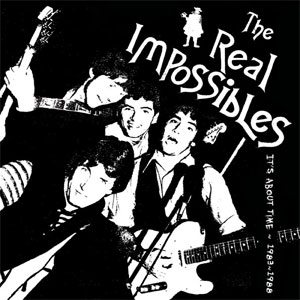 REAL IMPOSSIBLES / IT'S ABOUT TIME 1983-1988