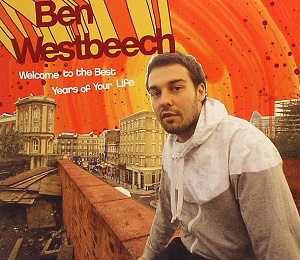 BEN WESTBEECH / ベン・ウェストビーチ / WELCOME TO THE BEST YEARS OF YOUR LIFE