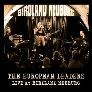EUROPEAN LEADERS / Live at Birdland Neuburg 