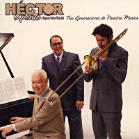 HECTOR APONTE / エクトル・アポンテ / TRES GENERACIONES DE NUESTRA MUSICA